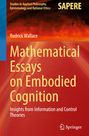 Rodrick Wallace: Mathematical Essays on Embodied Cognition, Buch