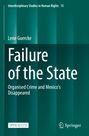 Titel: "Failure of the State: Organised Crime and Mexico's Disappeared." Autor: Lene Guercke. Grün gestreifter Hintergrund.