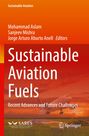 Titel: Sustainable Aviation Fuels. Autoren: Mohammad Aslam, Sanjeev Mishra, Jorge Arturo Aburto Anell. Illustration: Flugzeug.