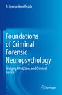 Buchtitel: "Foundations of Criminal Forensic Neuropsychology." Autor: K. Jayasankara Reddy. Blaue Hintergrundgestaltung.
