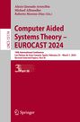 : Computer Aided Systems Theory - EUROCAST 2024, Buch