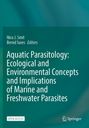 "Aquatic Parasitology: Ecological and Environmental Concepts and Implications of Marine and Freshwater Parasites." Oben die Namen Nico J. Smit, Bernd Sures, mit "Editors." Unten "Open Access" und Springer-Logo. Hintergrund in Türkis.