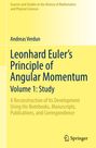 Andreas Verdun: Leonhard Euler's Principle of Angular Momentum Volume 1: Study, Buch