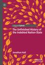 Jonathan Hall: The Unfinished History of the Indebted Nation-State, Buch