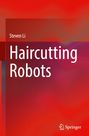 Steven Li: Haircutting Robots, Buch