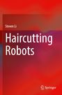 "Steven Li, Haircutting Robots. Logo unten rechts. Hintergrund in Rot- und Orangetönen mit weichen Farbverläufen."