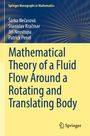 "Mathematical Theory of a Fluid Flow Around a Rotating and Translating Body", Autoren: Šárka Nečasová, Stanislav Kračmar, Jiří Neustupa, Patrick Penel. Blau-gelbes Buchcover, Springer-Logo.