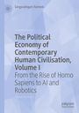 Sangaralingam Ramesh: The Political Economy of Contemporary Human Civilisation, Volume I, Buch