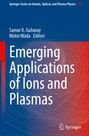 : Emerging Applications of Ions and Plasmas, Buch