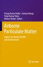 Titel: "Airborne Particulate Matter: Impact on Human Health and Environment". Herausgeber: Pratap Kumar Padhy et al. Logo von Springer.