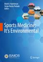Buchtitel: "Sports Medicine: It's Environmental". Bearbeitet von Mark R. Hutchinson, Sérgio Rocha Piedade. Hintergrund in Blau mit Wabenmuster.