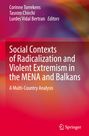 : Social Contexts of Radicalization and Violent Extremism in the MENA and Balkans, Buch