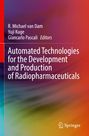 Automated Technologies for the Development and Production of Radiopharmaceuticals, Buch