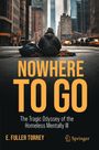 NOWHERE TO GO. Eine Person sitzt auf der Straße mit Wolkenkratzern im Hintergrund. Autor: E. Fuller Torrey. Verlag: Springer.