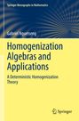 "Homogenization Algebras and Applications: A Deterministic Homogenization Theory" von Gabriel Nguetseng. Springer-Logo.