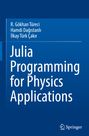 R. Gökhan Türeci: Julia Programming for Physics Applications, Buch
