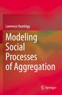 „Modeling Social Processes of Aggregation“ von Lawrence Hazelrigg, bunter Hintergrund, Springer-Logo rechts unten.