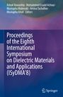 : Proceedings of the Eighth International Symposium on Dielectric Materials and Applications (ISyDMA'8), Buch