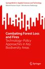 Shivukumar Rakkasagi: Combating Forest Loss and Fires Technology-Policy Approaches in Key Biodiversity Areas, Buch