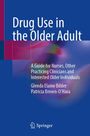 Glenda Elaine Bilder: Drug Use in the Older Adult, Buch