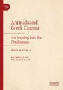 „Animals and Greek Cinema: An Inquiry into the Nonhuman“ von Nikitas Fessas. Vorwort von Rosalind Galt. Beige Hintergrund.