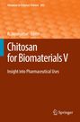 Der Titel lautet: "Chitosan for Biomaterials V: Insight into Pharmaceutical Uses". Oben ist ein oranger Hintergrund. Springer-Logo unten.