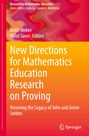 : New Directions for Mathematics Education Research on Proving, Buch