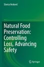 "Natural Food Preservation: Controlling Loss, Advancing Safety" von Slavica Vesković, grüner Hintergrund, Springer-Logo.
