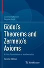 Buchtitel: "Gödel's Theorems and Zermelo's Axioms". Autoren: Lorenz Halbeisen, Regula Krapf. Verlag: Birkhäuser.