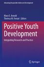 "Positive Youth Development: Integrating Research and Practice" von Mary E. Arnold und Theresa M. Ferrari. Springer-Logo.