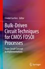 : Bulk-Driven Circuit Techniques for CMOS FDSOI Processes, Buch