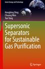 Hongbing Ding: Supersonic Separators for Sustainable Gas Purification, Buch