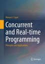 Manuel I. Capel: Concurrent and Real-time Programming, Buch