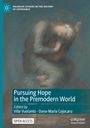 : Pursuing Hope in the Premodern World, Buch