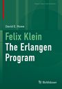 Buchcover: "David E. Rowe, Felix Klein, The Erlangen Program." Grüntöne, geometrische Muster, Logo "Birkhäuser" unten.