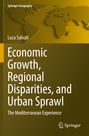 Titel: Economic Growth, Regional Disparities, and Urban Sprawl. Autor: Luca Salvati. Logo: Springer. Weltkarte im Hintergrund.