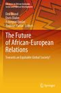 Titel: "The Future of African-European Relations", Autoren: Dirk Brand, Doris Dialer, Annegret Eppler, Andreas Pattar. Orange Hintergrund.