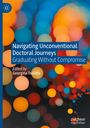 : Navigating Unconventional Doctoral Journeys, Buch