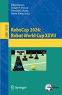 : RoboCup 2024: Robot World Cup XXVII, Buch