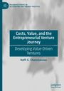 Raffi G. Chammassian: Costs, Value, and the Entrepreneurial Venture Journey, Buch