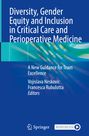 : Diversity, Gender Equity and Inclusion in Critical Care and Perioperative Medicine, Buch