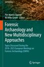 : Forensic Archaeology and New Multidisciplinary Approaches, Buch