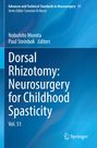 Advances and Technical Standards in Neurosurgery 51. Dorsal Rhizotomy: Neurosurgery for Childhood Spasticity. Vol. 51. Springer-Logo.