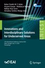 : Innovations and Interdisciplinary Solutions for Underserved Areas, Buch