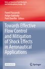 : Towards Effective Flow Control and Mitigation of Shock Effects in Aeronautical Applications, Buch