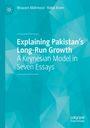 Titel: "Explaining Pakistan’s Long-Run Growth: A Keynesian Model in Seven Essays". Namen: Moazam Mahmood, Rabia Ikram. Geometrische Muster.