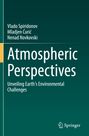 Titel: "Atmospheric Perspectives. Unveiling Earth's Environmental Challenges." Autoren: Vlado Spiridonov, Mladjen Ćurić, Nenad Novkovski. Unten rechts ein Springer-Logo.