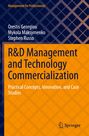Titel: R&D Management and Technology Commercialization. Autoren: Orestis Georgiou, Mykola Maksymenko, Stephen Russo.