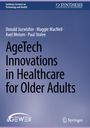 Donald Juzwishin: AgeTech Innovations in Healthcare for Older Adults, Buch