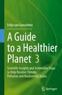 Erlijn van Genuchten: A Guide to a Healthier Planet 3, Buch